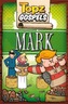 Topz Gospels - Mark