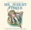The Classic Tale of Mr. Jeremy Fisher
