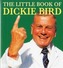 The Little Book of Dickie Bird