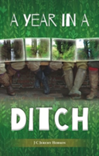 A Year in a Ditch
