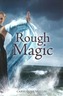 Rough Magic