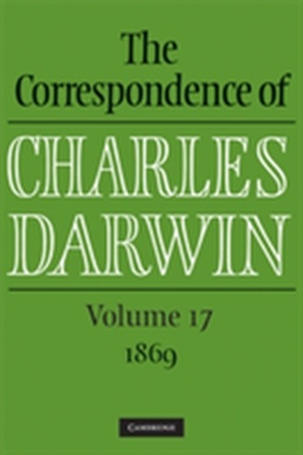 The Correspondence of Charles Darwin: Volume 17, 1869