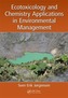 Ecotoxicology and Chemistry Applications in Environmental Management