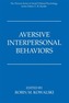Aversive Interpersonal Behaviors