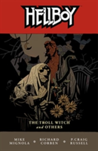 Hellboy Volume 7: The Troll Witch And Others