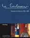 Le Corbusier: Meubles Et Interieurs 1905-1965