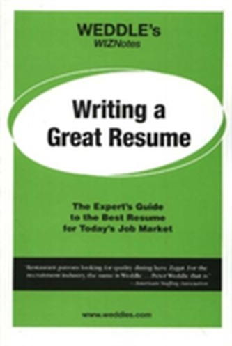 WEDDLE's WIZNotes: Writing a Great Resume