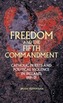 Freedom and the Fifth Commandment