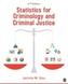 Statistics for Criminology and Criminal Justice