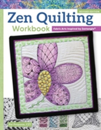 Zen Quilting Workbook, Rev Edn