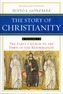 The Story of Christianity Volume 1