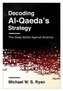 Decoding Al-Qaeda's Strategy