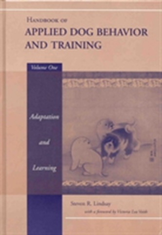 Handbook of Applied Dog Behavior and Training