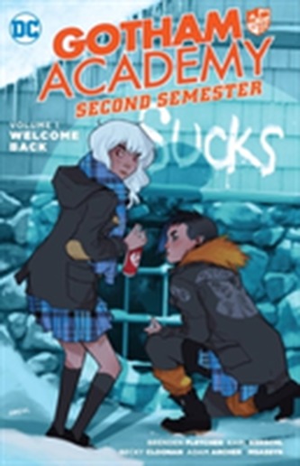 Gotham Academy Second Semester Vol. 1 Welcome Back