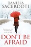 Don'T be Afraid