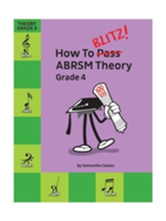 How To Blitz] ABRSM Theory Grade 4