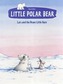Little Polar Bear and the Brave Little Hare