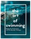 The Art of Swimming