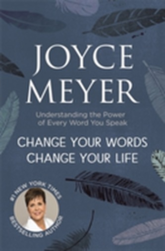 Change Your Words, Change Your Life