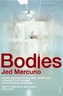 Bodies