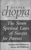 The Seven Spiritual Laws Of Success For Parents