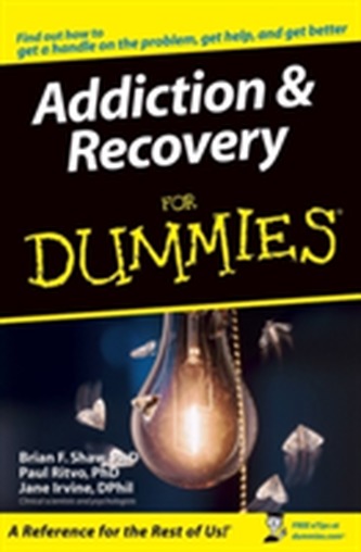 Addiction and Recovery For Dummies