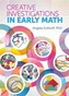 Creative Investigations in Early Math