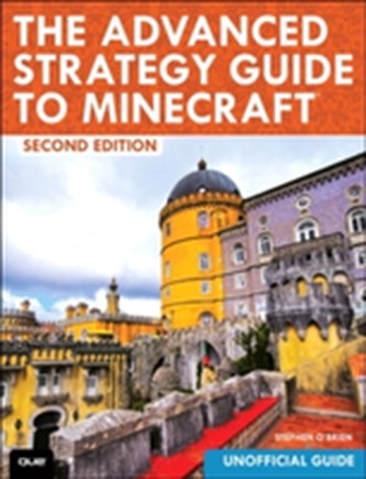 The Advanced Strategy Guide to Minecraft