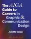 The AIGA Guide to Careers in Graphic and Communication Design