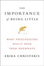 The Importance Of Being Little