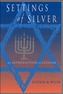 Settings of Silver