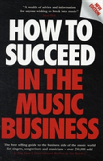 How to Succeed in the Music Business