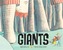 Giants!