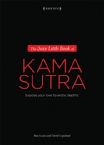 The Sexy Little Book Of Kama Sutra