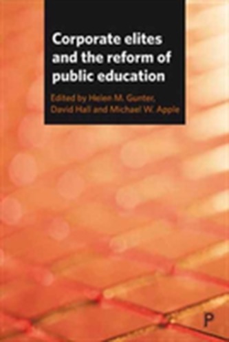 Corporate elites and the reform of public education