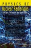 Physics of Nuclear Radiations