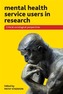Mental health service users in research