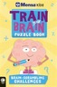 Mensa Train Your Brain: Brain-Scrambling Challenges