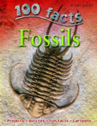100 Facts - Fossils