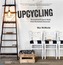 Upcycling