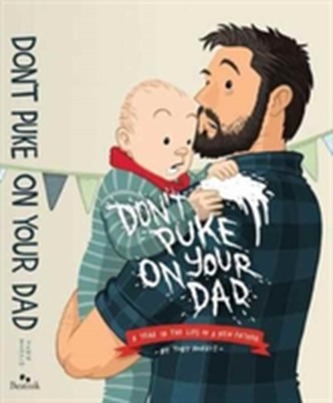 Don't Puke on Your Dad