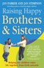 Raising Happy Brothers and Sisters
