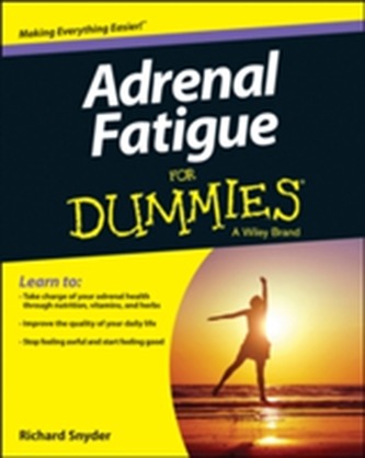 Adrenal Fatigue for Dummies