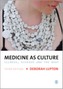 Medicine as Culture