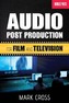Audio Post Production for Film and Television