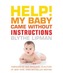 Help! My Baby Came without Instructions
