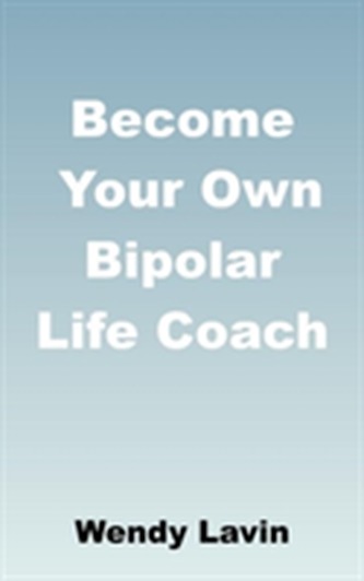 Become Your Own Bipolar Life Coach