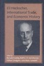 Eli Heckscher, International Trade, and Economic History