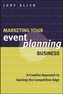 Marketing Your Event Planning Business
