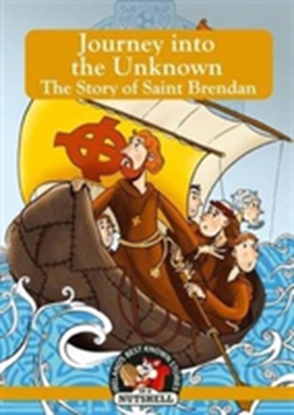 Journey into the Unknown - The Story of Saint Brendan
